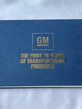 General Motors: The First 75 Years of Transportation Products, 1983, Hardcover